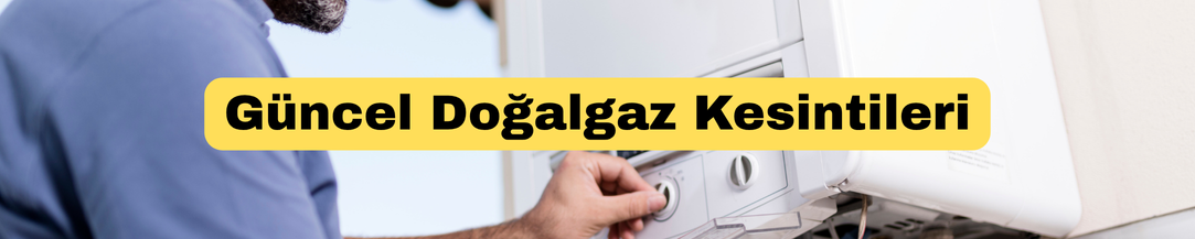 Doğalgaz Kesintisi